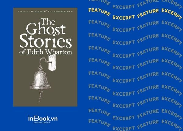 "Quý vị có tin ma không?" - Edith Wharton