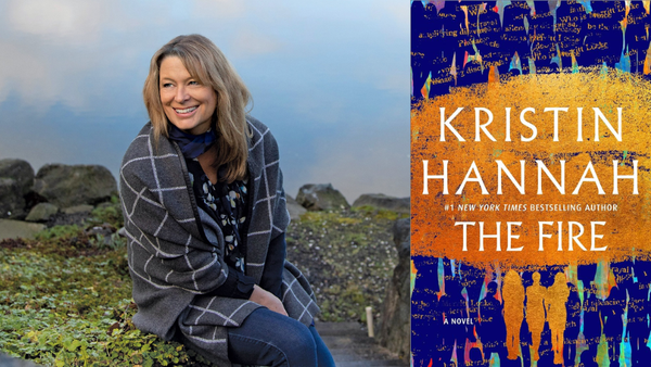 Kristin Hannah Tái Xuất Với Tiểu Thuyết Mới "The Fire"