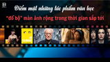 Những Siêu Phẩm Chuyển Thể Đáng Mong Chờ Nửa Cuối 2026