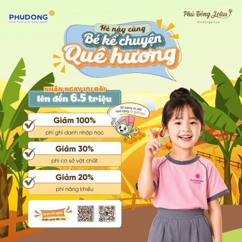 HÈ NÀY CÙNG “BÉ KỂ CHUYỆN QUÊ HƯƠNG” VÀ NHẬN NGAY ƯU ĐÃI LÊN ĐẾN 6,5 TRIỆU ĐỒNG
