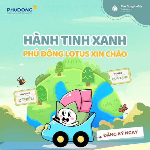 HÀNH TINH XANH PHÚ ĐÔNG LOTUS XIN CHÀO!