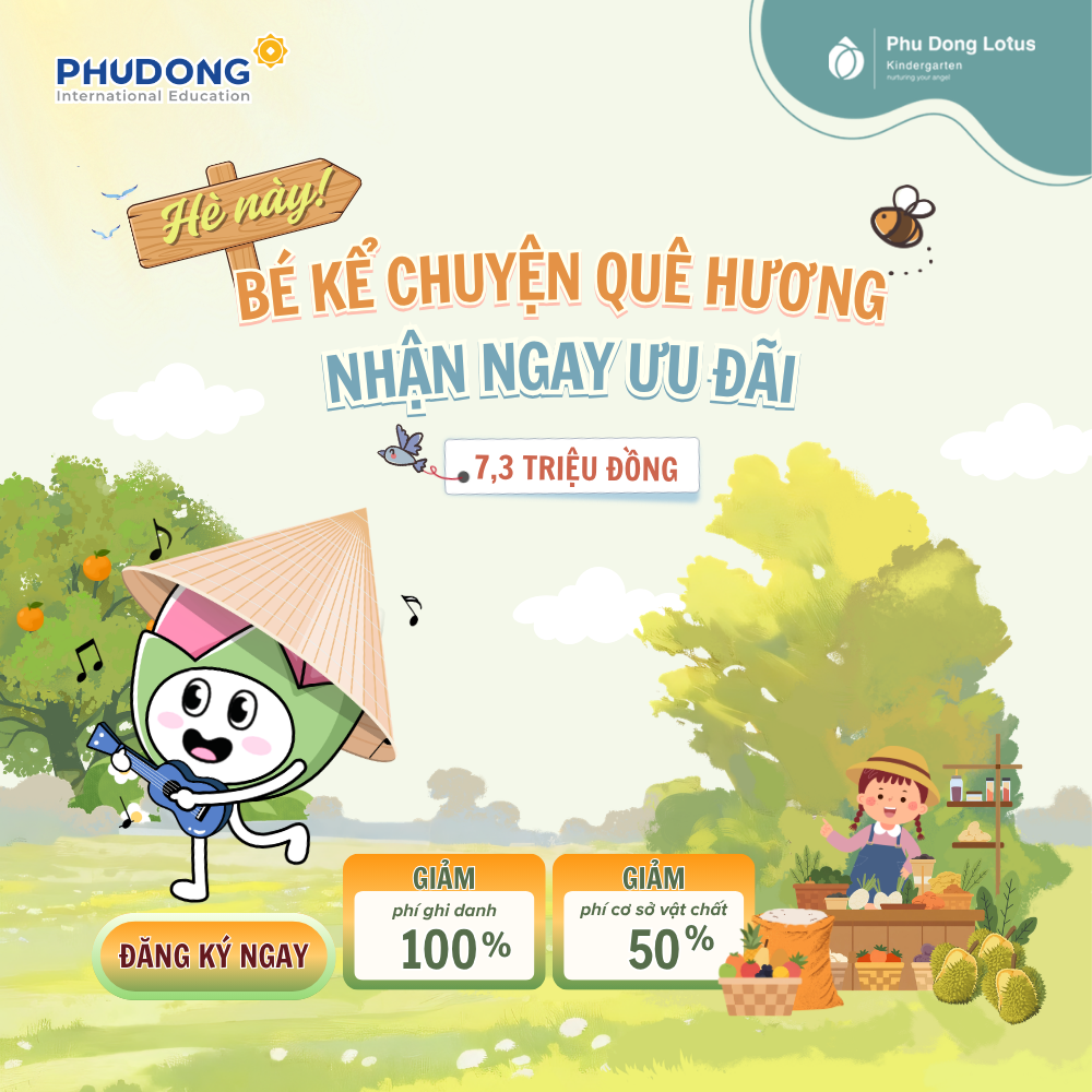 HÈ NÀY CÙNG “BÉ KỂ CHUYỆN QUÊ HƯƠNG” VÀ NHẬN NGAY ƯU ĐÃI LÊN ĐẾN 7,3 TRIỆU ĐỒNG