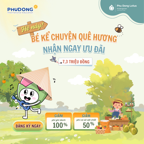 HÈ NÀY CÙNG “BÉ KỂ CHUYỆN QUÊ HƯƠNG” VÀ NHẬN NGAY ƯU ĐÃI LÊN ĐẾN 7,3 TRIỆU ĐỒNG