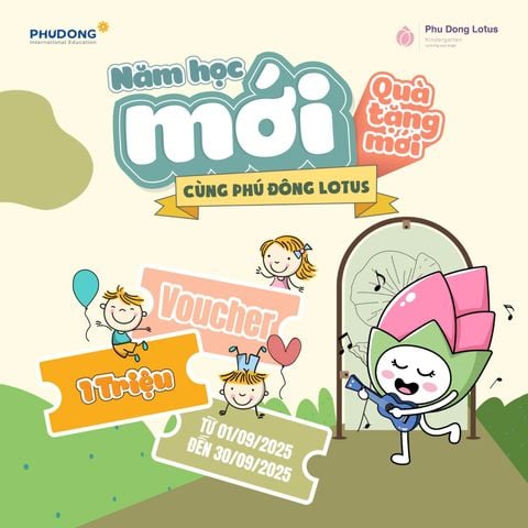NĂM HỌC MỚI - QUÀ TẶNG MỚI CÙNG PHÚ ĐÔNG LOTUS
