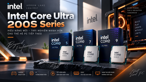 Intel Core Ultra 200S Plus có gì mới? Bản nâng cấp đáng chú ý cho gaming và làm việc