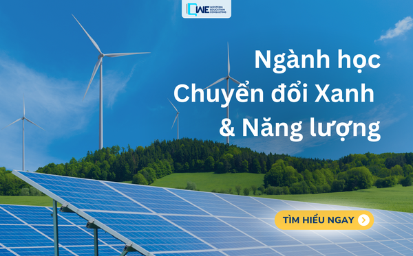 Chuyển đổi Xanh & Năng lượng - Ngành học dành cho ai?