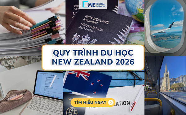 QUY TRÌNH, THỦ TỤC, GIẤY TỜ DU HỌC NEW ZEALAND 2026