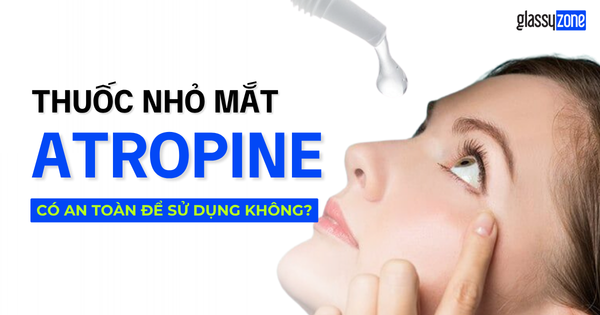 THUỐC NHỎ MẮT ATROPINE
