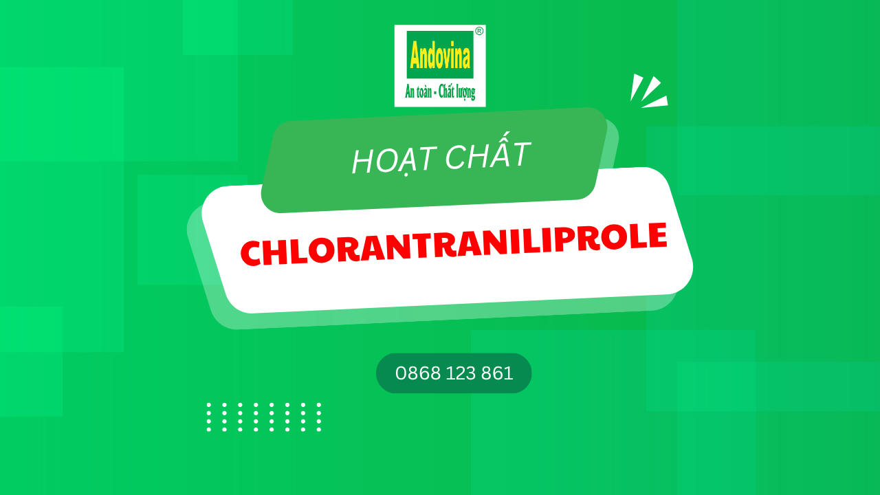 Hoạt chất Chlorantraniliprole