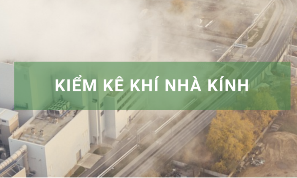 Chi phí kiểm kê khí nhà kính hiện nay là bao nhiêu?