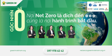 Góc nhìn số 0 - Nơi Net Zero là đích đến cũng là nơi hành trình bắt đầu.