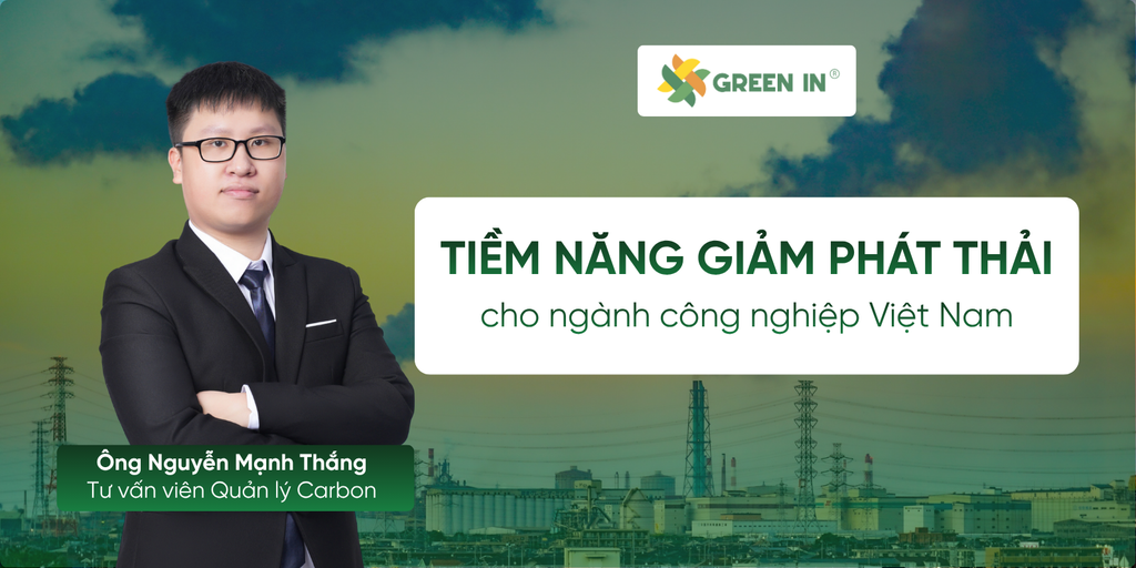 Tiềm năng nào cho giảm phát thải ngành công nghiệp tại Việt Nam?