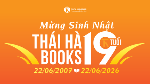 Chương trình CHÀO MỪNG SINH NHẬT 19 TUỔI THÁI HÀ BOOKS