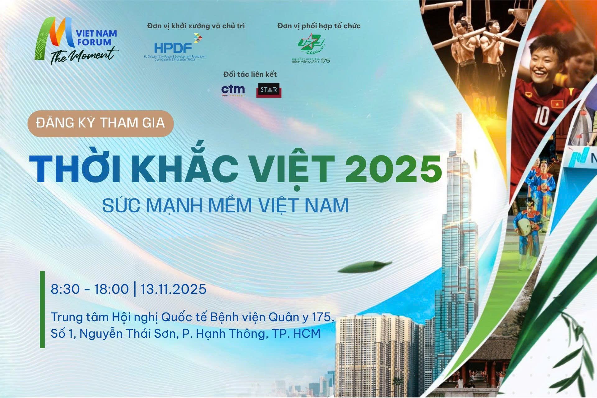 Chính thức mở đăng ký tham gia: Diễn đàn Thời khắc Việt 2025 - Sức mạnh mềm Việt Nam