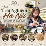 Cách Trải Nghiệm Hà Nội Bằng Tất Cả Giác Quan