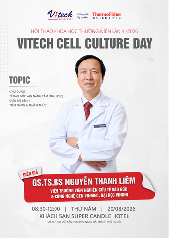 GS.TS.BS. Nguyễn Thanh Liêm là diễn giả đầu tiên của Hội thảo Khoa học Vitech Cell Culture Day 2026