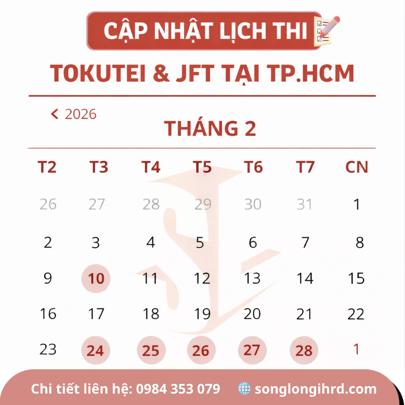 📢 CẬP NHẬT LỊCH THI TOKUTEI & JFT MỚI NHẤT THÁNG 2/2026