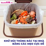 Khử Mùi Thùng Rác Tại Nhà Bằng Các Mẹo Cực Dễ Cùng Siêu Thị 10K