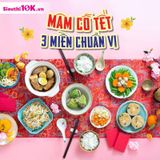 KHÁM PHÁ MÂM CỖ TẾT 3 MIỀN CHUẨN VỊ – TINH HOA ẨM THỰC VIỆT 2026