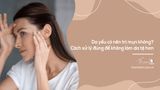 Da yếu có nên trị mụn không? Cách xử lý đúng để không làm da tệ hơn