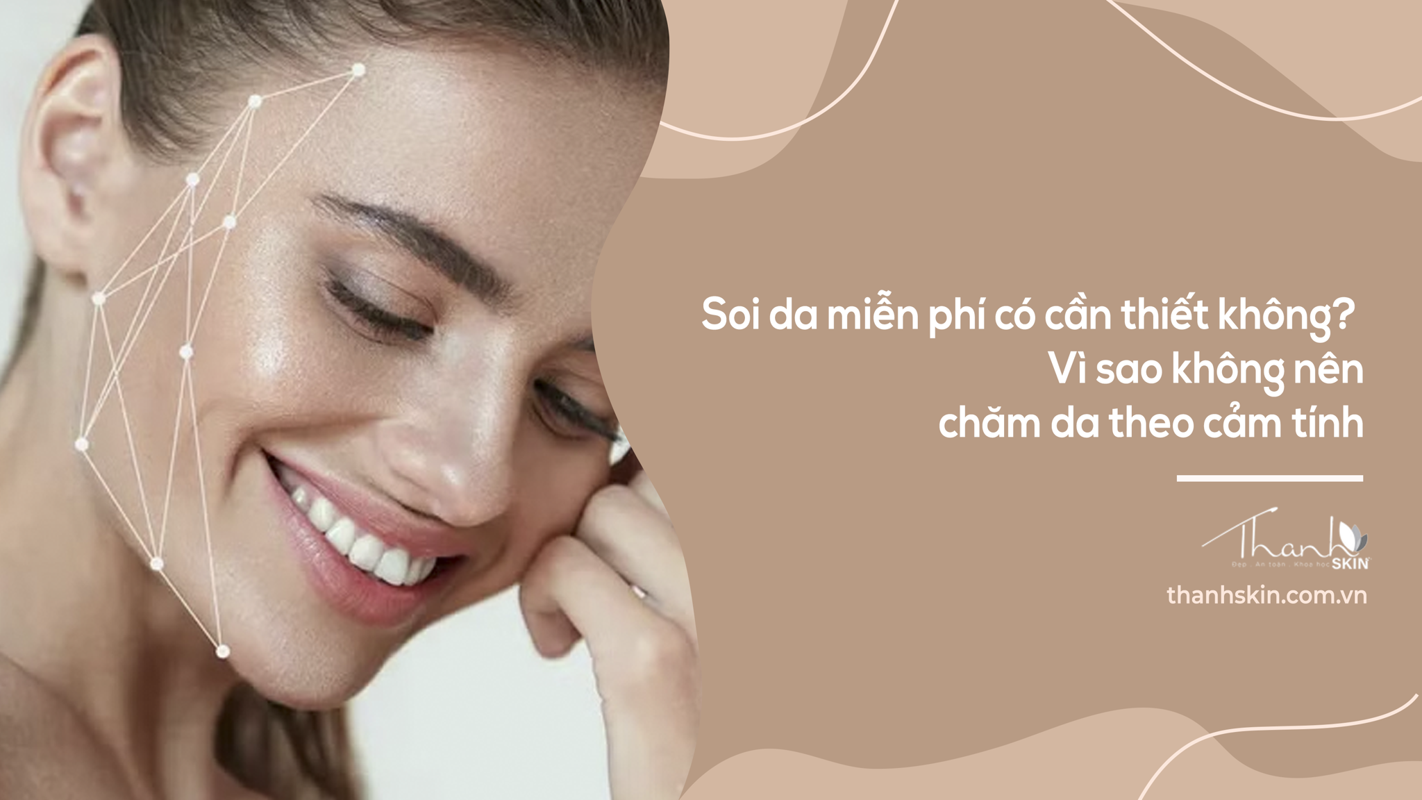 Soi da miễn phí có cần thiết không? Vì sao không nên chăm da theo cảm tính