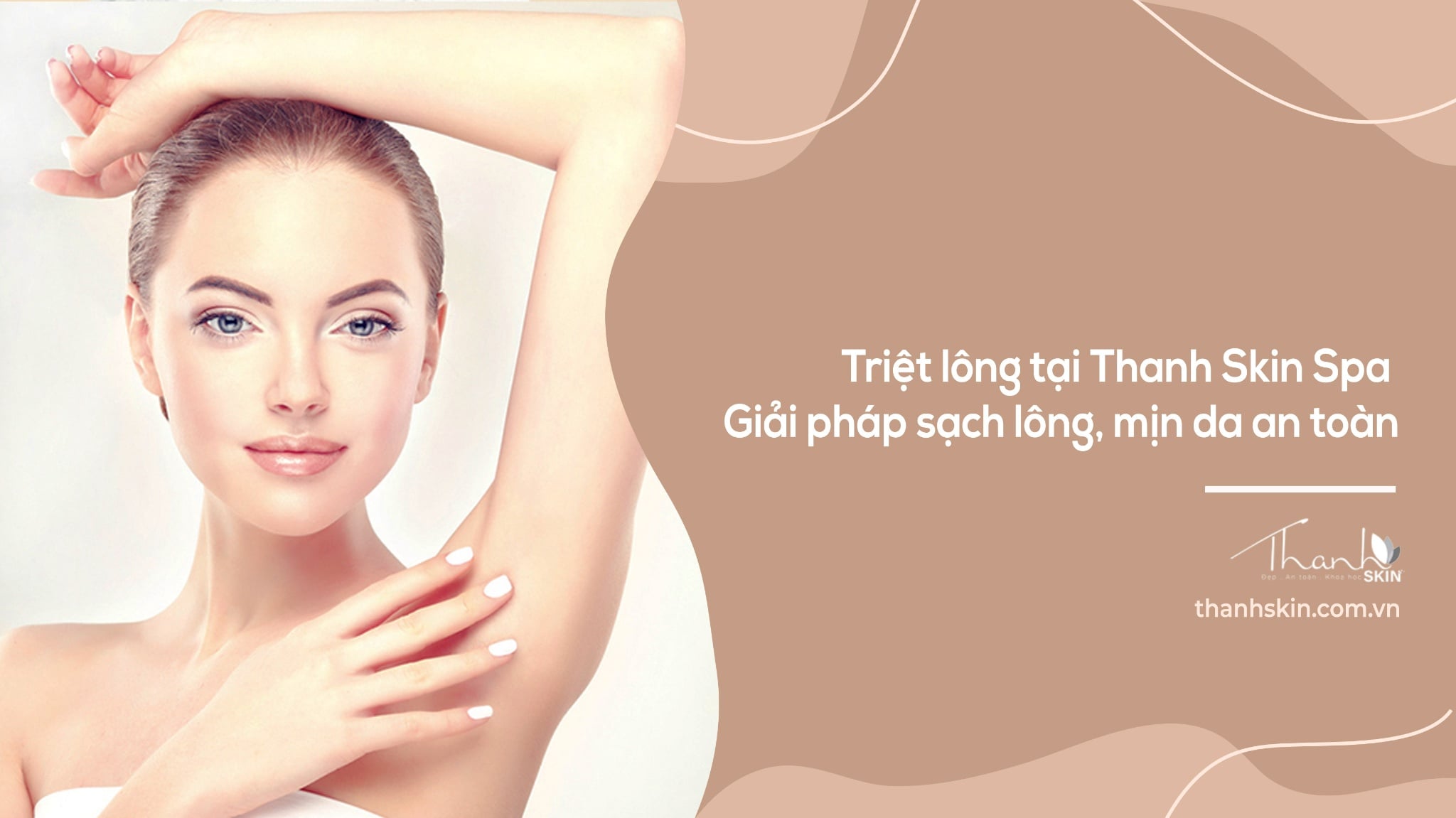 Triệt lông tại Thanh Skin Spa | Giải pháp sạch lông, mịn da an toàn