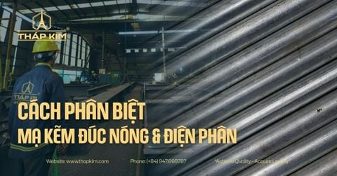 So Sánh Mạ Kẽm Nhúng Nóng Và Mạ Kẽm Điện Phân: Độ Bền & Ứng Dụng