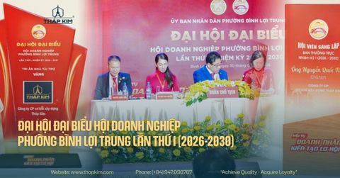Tháp Kim J.S.C Đồng Hành Cùng Đại Hội Đại Biểu Hội Doanh Nghiệp Phường Bình Lợi Trung lần thứ I, nhiệm kỳ 2026-2030.