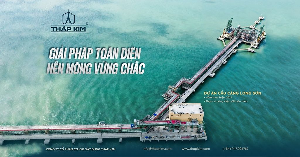 Tháp Kim J.S.C - Dự Án Cầu Cảng Long Sơn: Khẳng Định Chất Lượng Kết Cấu Thép Biển