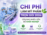 CHI PHÍ LÀM MỸ PHẨM TRỌN GÓI 2026: CẦN BAO NHIÊU VỐN ĐỂ KHỞI NGHIỆP