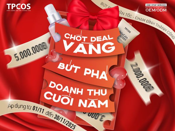 ƯU ĐÃI GIA CÔNG MỸ PHẨM THÁNG 11| CHỐT DEAL VÀNG – BỨT PHÁ DOANH THU CUỐI NĂM