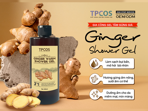 Gia Công Gel Tắm Gừng Già – Xu Hướng Sản Phẩm Dưỡng Sinh Cho Mùa Lạnh