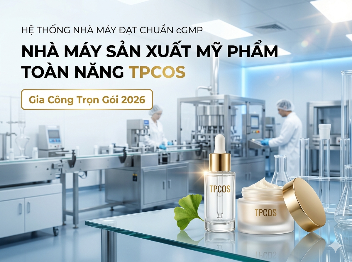 NHÀ MÁY SẢN XUẤT MỸ PHẨM TOÀN NĂNG TPCOS: KHỞI NGUỒN CỦA NHỮNG THƯƠNG HIỆU TRIỆU ĐÔ