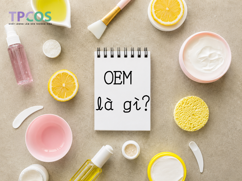 OEM Mỹ Phẩm Là Gì? Cẩm Nang Toàn Diện Từ Chuyên Gia Để Xây Dựng Thương Hiệu Mỹ Phẩm Thành Công