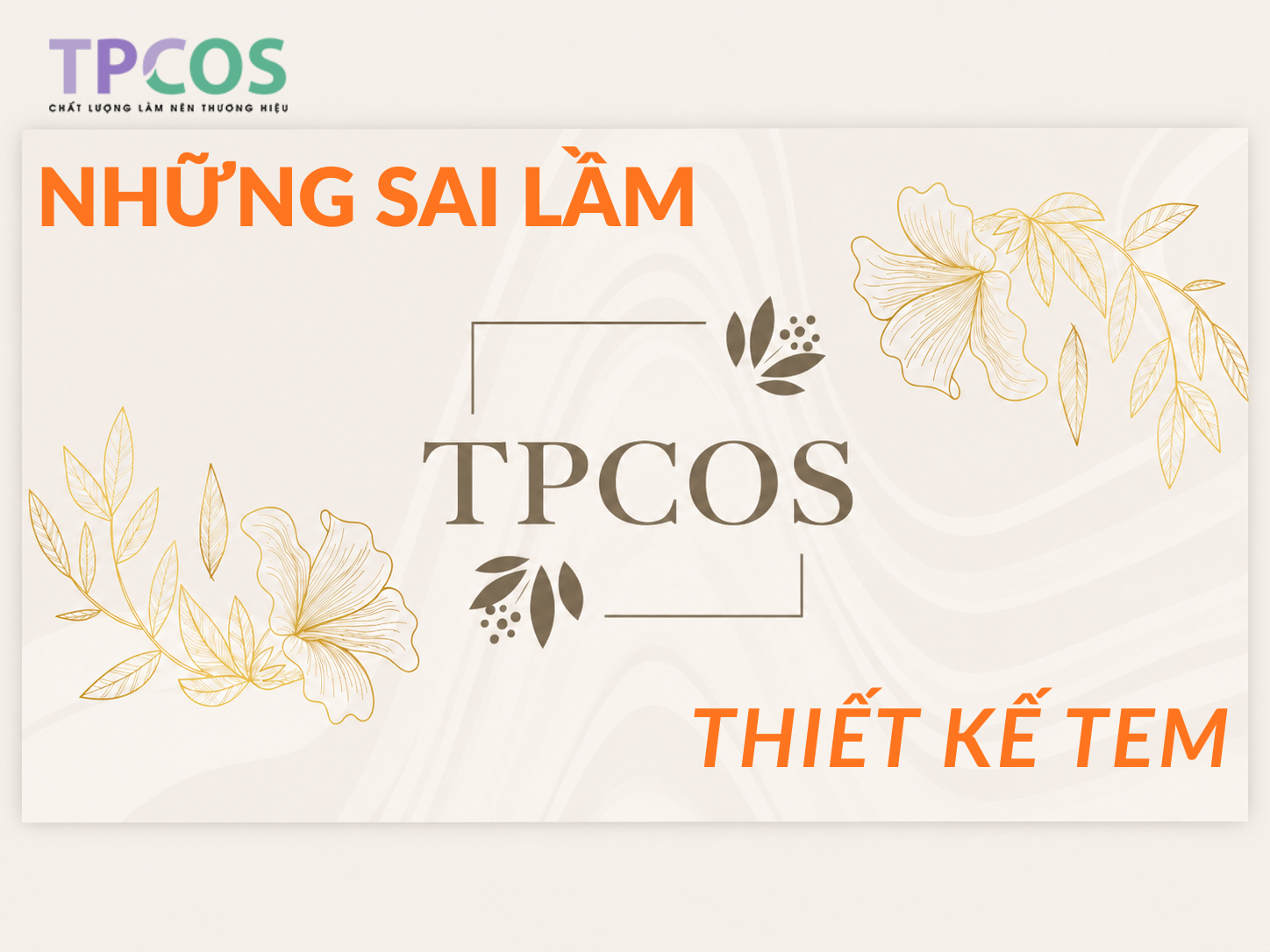 Những Sai Lầm Khi Thiết Kế Tem Nhãn Mỹ Phẩm Và Cách Khắc Phục Toàn Diện