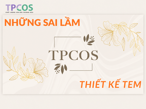 Những Sai Lầm Khi Thiết Kế Tem Nhãn Mỹ Phẩm Và Cách Khắc Phục Toàn Diện