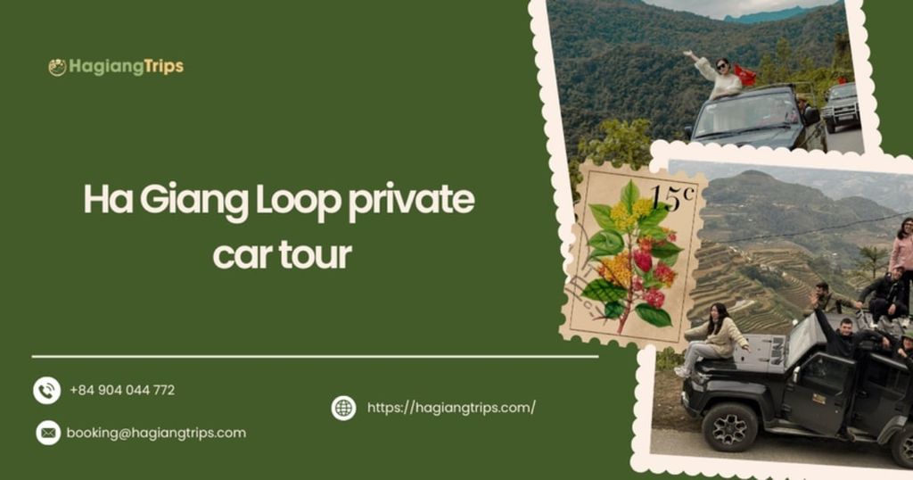 Ha Giang Loop private car tour: Complete guide for travelers