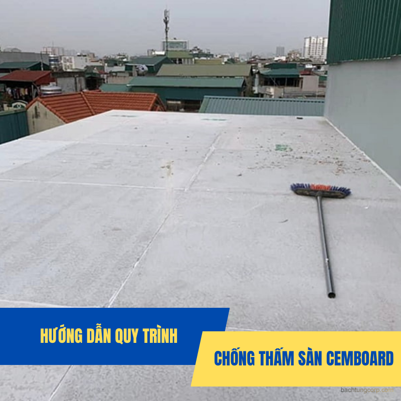Quy trình chống thấm cho sàn Cemboard