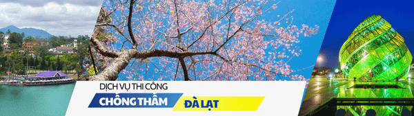 Dịch vụ thi công chống thấm trọn gói và tổng kho vật tư chống thấm uy tín tại Đà Lạt