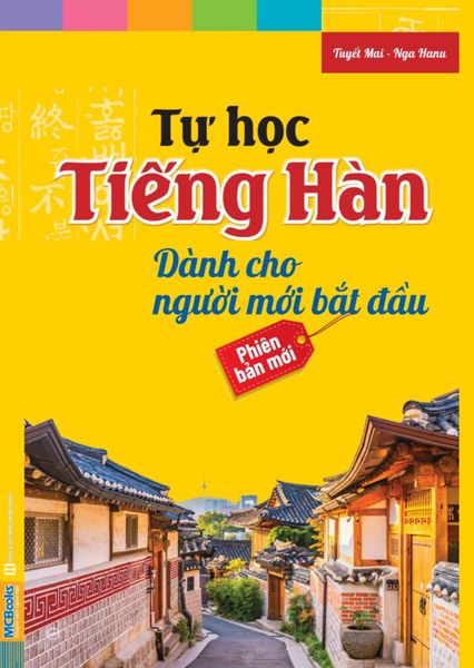 Cuốn sách&nbsp;Tự Học Tiếng Hàn Dành Cho Người Mới Bắt Đầu (Phiên bản mới 2026)