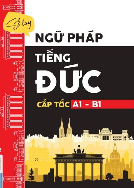Cuốn sách Sổ Tay Ngữ Pháp Tiếng Đức Cấp Tốc