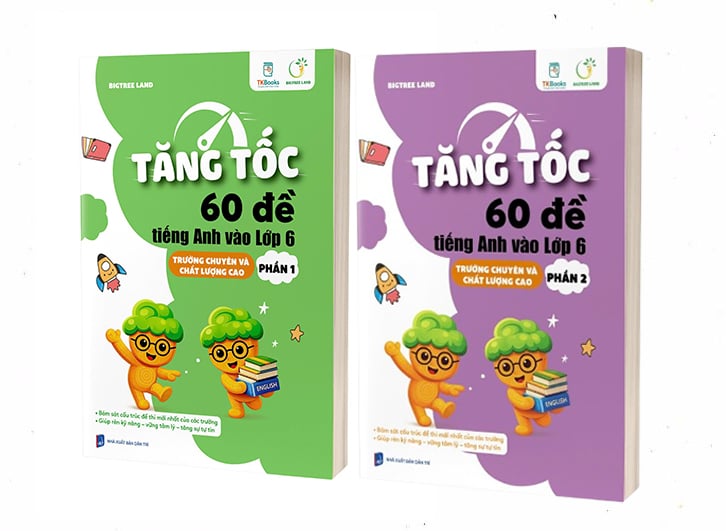 Bộ sách Tăng tốc - 60 đề tiếng Anh vào Lớp 6 - trường chuyên và chất lượng cao