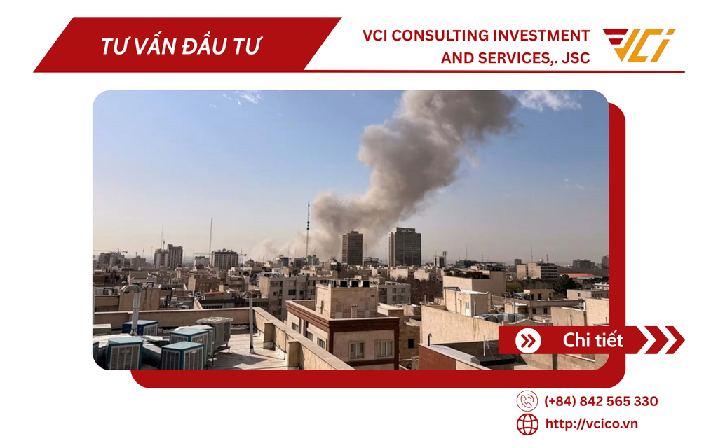 MỸ - ISRAEL TẤN CÔNG IRAN: TRUNG ĐÔNG BỐC LỬA, KINH TẾ THẾ GIỚI SẼ RA SAO? GÓC NHÌN CHUYÊN GIA VCI