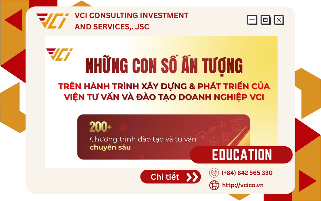 VCI - KHẲNG ĐỊNH VỊ THẾ QUỐC TẾ TRONG TƯ VẤN VÀ ĐÀO TẠO DOANH NGHIỆP