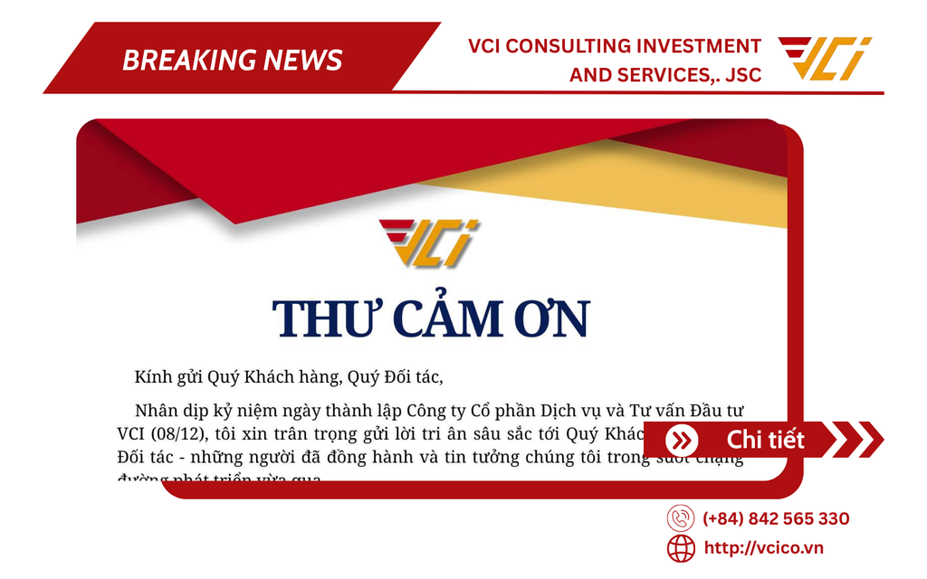 TỔNG GIÁM ĐỐC VCI GỬI THƯ CẢM ƠN TỚI QUÝ KHÁCH HÀNG, QUÝ ĐỐI TÁC NHÂN DỊP KỶ NIỆM THÀNH LẬP CÔNG TY