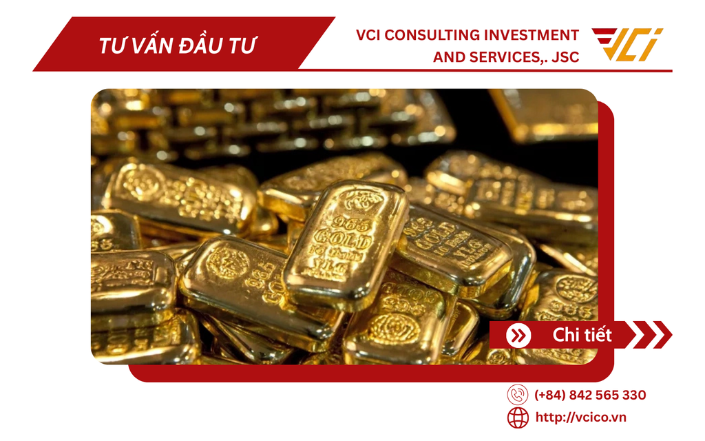 GIÁ VÀNG BIẾN ĐỘNG MẠNH: CHUYÊN GIA VCI PHÂN TÍCH VÀ LỜI KHUYÊN CHO NHÀ ĐẦU TƯ VIỆT NAM