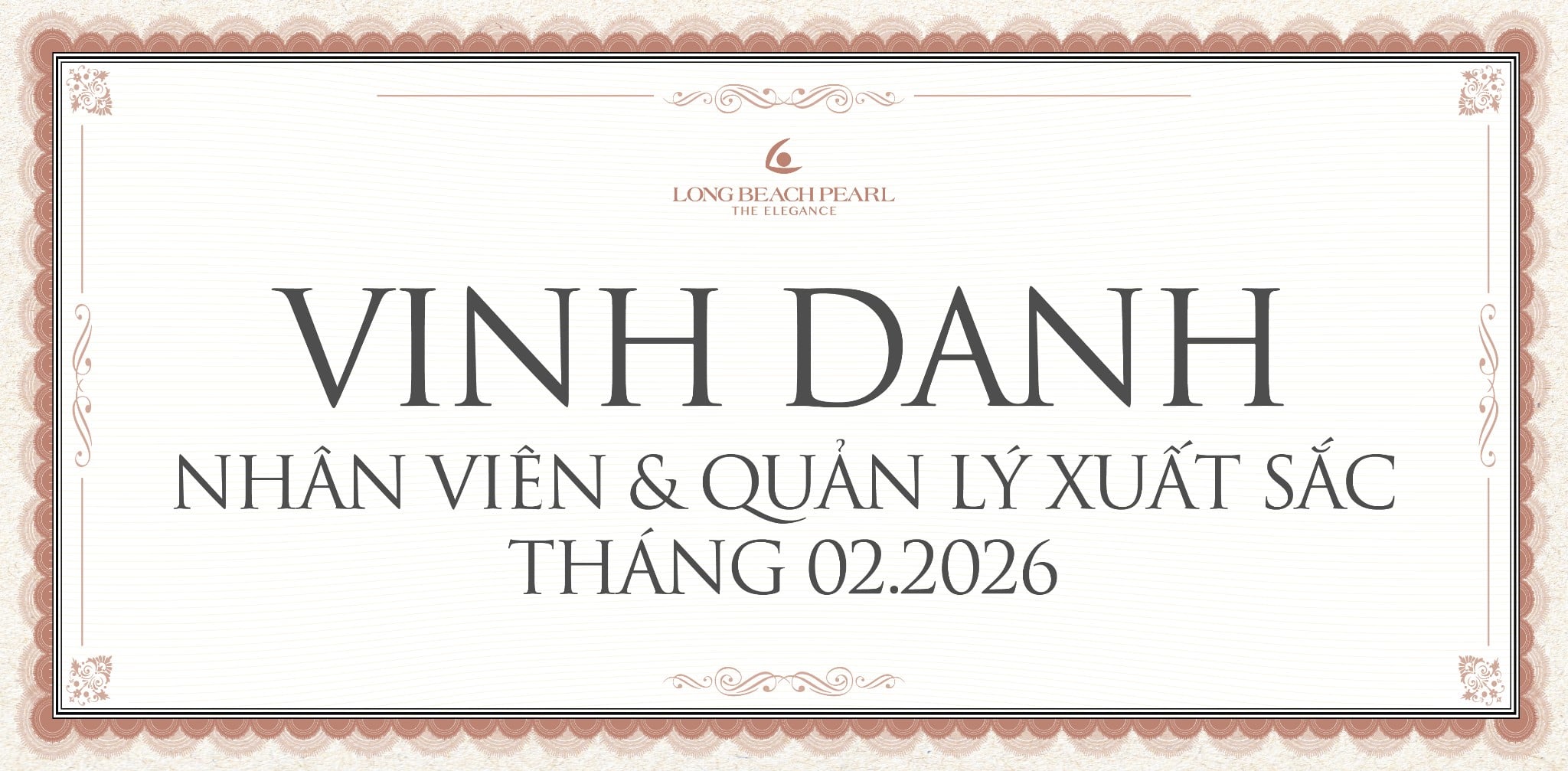 LONG BEACH PEARL VINH DANH NHÂN VIÊN & QUẢN LÝ XUẤT SẮC THÁNG 02.2026