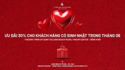 THÁNG 6 TRỌN VẸN YÊU THƯƠNG CÙNG LONG BEACH PEARL