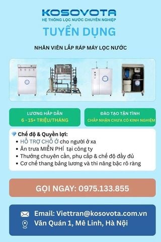 KOSOVOTA TUYỂN DỤNG NHÂN VIÊN LẮP RÁP MÁY LỌC NƯỚC