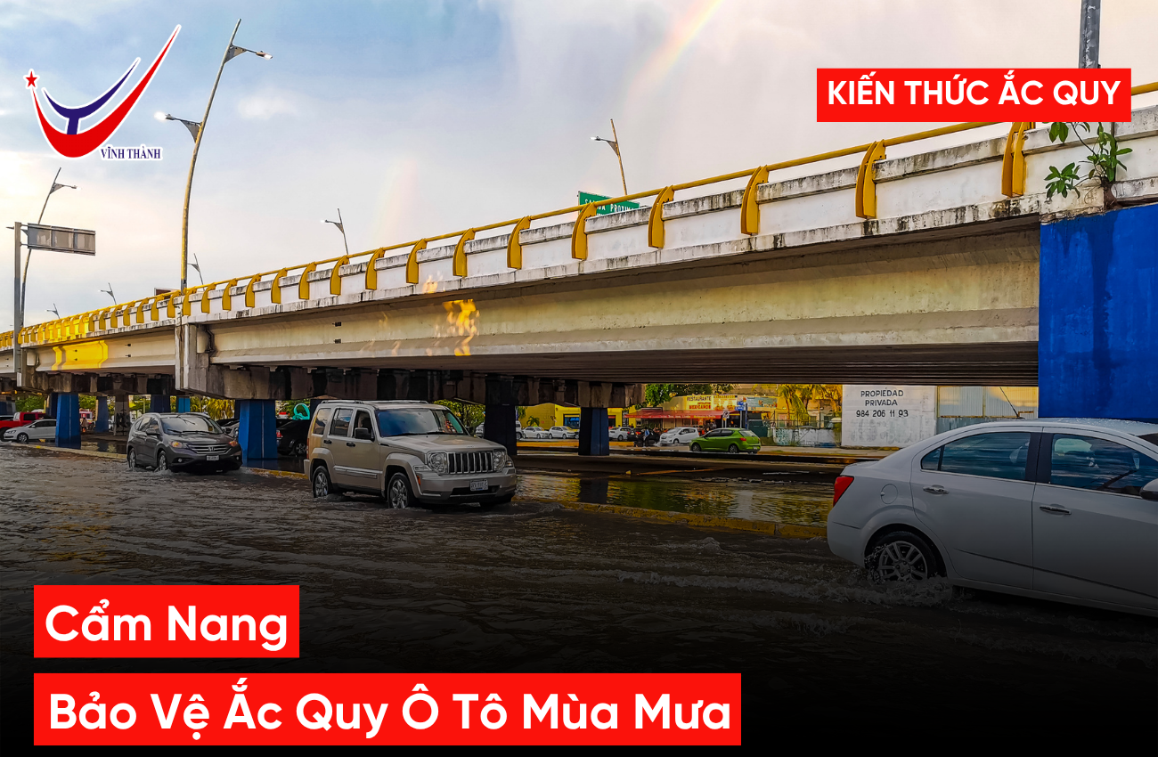 Cẩm Nang Bảo Vệ Ắc Quy Ô Tô Mùa Mưa Chống Sụt Điện, Chết Máy